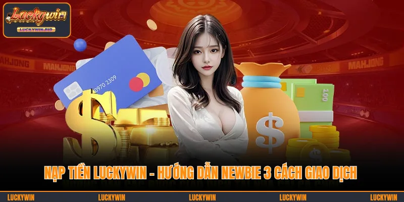 Nạp tiền LUCKYWIN